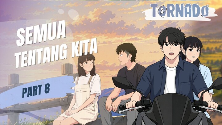 SEMUA TENTANG KITA PART 8 - ANIMASI SEKOLAH