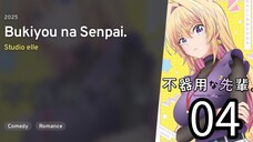 EP 04 Bukiyou na Senpai. | My Awkward Senpai.