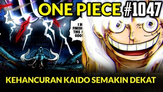 REVIEW ONE PIECE 1047 LENGKAP - KEKUATAN HAKI YANG MELAMPAUI ROGER_ KAIDO DIPASTIKAN KALAH