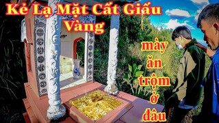 Cà Bành TV|Phát Hiện Kẻ Lạ Mặt Cất Giấu Vàng Bạc Vào Ngôi Mộ Vô Danh Giữa Rừng