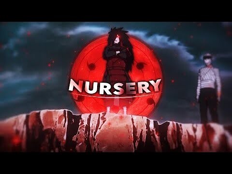 Naruto - Nursery [EDIT/AMV]