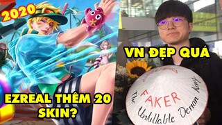 Update LMHT: Đến 2020, Ezreal sẽ có thêm 20 skin nữa  - Faker và 'đồng bọn' đã tới Việt Nam