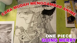 cara mudah menggambar anime ONE PIECE going mery