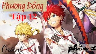 Anime  Orient  Phương Đông tập 12  - Phía Trước Con Đường - Phần 1 | Fan AL Anime