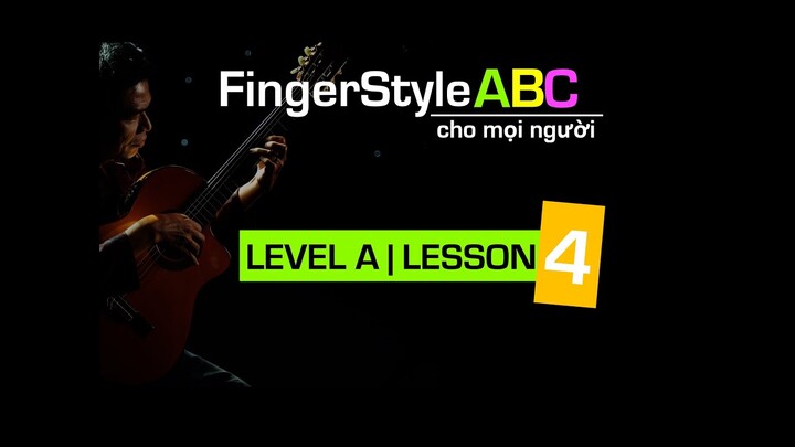 FINGERSTYLE LEVEL A | LESSON 4