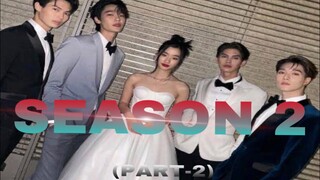 STORY OF SEASON-2 OF F4THAILAND 🎉 (PART-2)