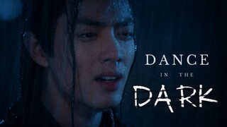 Dance in the dark || Yiling Patriarch - Wei Wuxian || #happyweiwuxianday (The Untamed FMV)