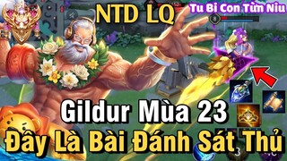 Gildur Mùa 23 Liên Quân Mobile | Cách Đánh, Lên Đồ, Phù Hiệu, Bảng Ngọc Cho Gildur Mùa 23 Full Phép