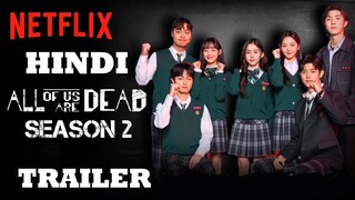 ALL OF US DEAD SEASON 2 TRAILER IN HINDI | RELEASE DATE & UPDATE | EVERYTHING YOU WANT TO KNOW