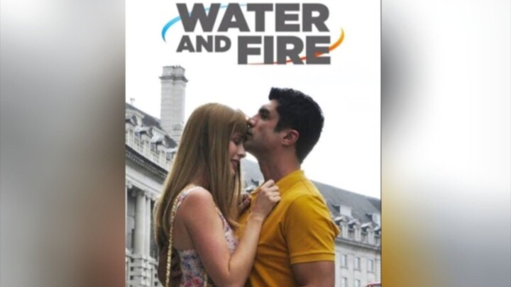 Water And Fire (Eng.Sub)