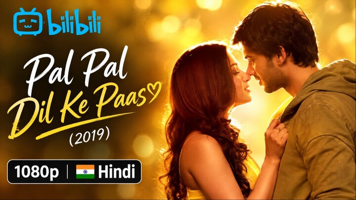 Pal Pal Dil Ke Paas (2019) Bollywood Hindi Movie