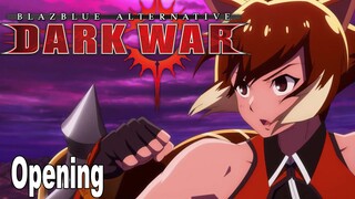 Blazblue Alternative Darkwar - Opening Animation [HD 1080P]