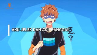 AKU JELEK DAN AKU BANGGA!!