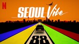 Seoul Vibe (2022) ENG SUB