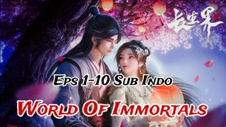 world of immortals episode 1-10 sub indo
