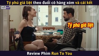 Tỷ Phú Giả Liệt Theo Đuổi Cô Hàng Xóm Và Cái Kết || Review Phim