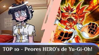 Top 10 - Peores HERO's de Yu-Gi-Oh! - Loquendo