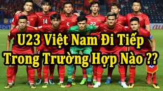 Kết Quả Bảng D VCK U23 Châu Á - U23 Việt Nam Sẽ Đi Tiếp Trong Trường Hợp Nào ?