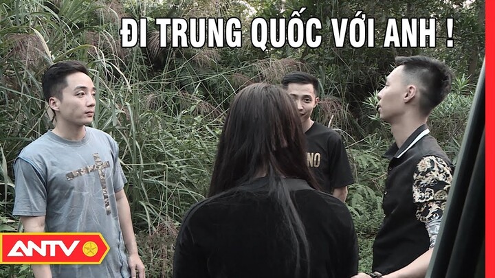 Bị người yêu LỪA BÁN qua biên giới, làm thế nào để thoát nạn? | Kỹ năng sống 2019 | ANTV