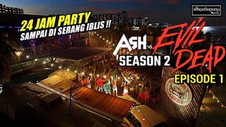 LAGI ENAK-ENAK PARTY MALAH DI SERANG IBLIS !! - SEASON 2 IS HERE GUYS !!