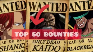 TOP 50 Highest Known Bounties Ever in One Piece!