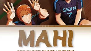 「 Mahi (麻痺) - Yama KAN / ENG / ROMAJI LYRICS (ทีมวอลเลย์บอลชายโรงเรียนมัธยม Seiin)