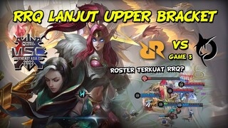 MSC UPPER BRACKET | RRQ VS TODAK G3