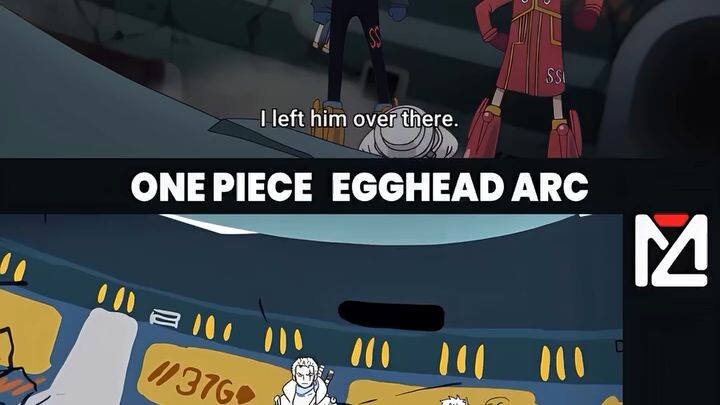 ONE PIECE :EGGHEAD ARC.