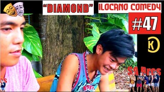 DIAMOND - SABros Ilocano Comedy 47