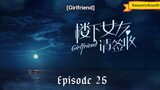 Girlfriend episode 25 with english sub