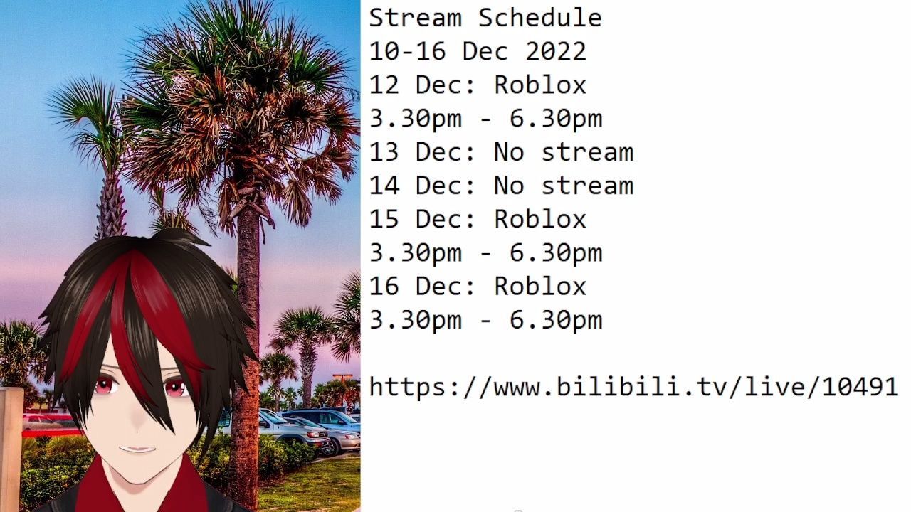 Stream Schedule 12-16 December - Bilibili