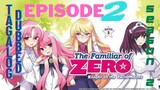 Familiar of Zero episode 2 season 2 Tagalog Dubbed