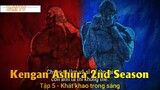 Kengan Ashura 2nd Season Tập 5 - Khát khao trong sáng