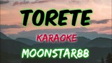 TORETE - MOONSTAR88 (KARAOKE VERSION)