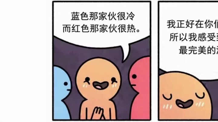 The blue one is very cold, while the red one is very hot.