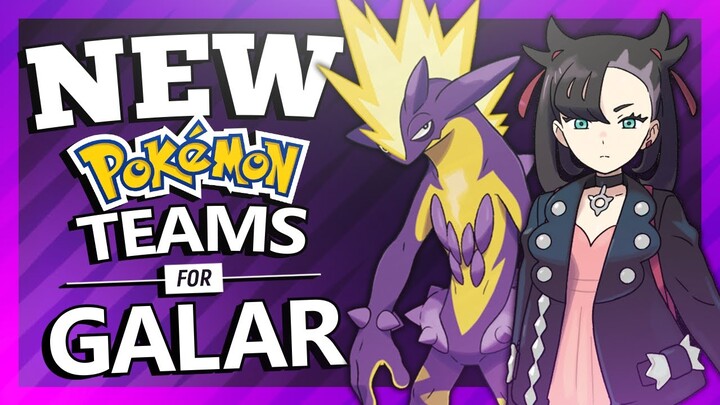 NEW Pokémon Teams for Galar
