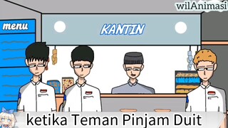 Ketika Teman Pinjam Duit|Animasi Sekolah|wilAnimasi|
