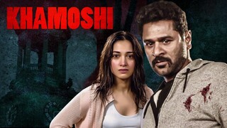 Khamoshi - 2019 - Tamannah Bhatia, Prabhu Deva, Bhumika Chawla