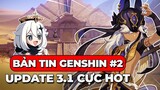 Bản Tin Genshin #2: Genshin Impact - 3.1 Và Tương Lai | Box Game