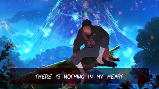 Obito Uchiha Words || Nothing In My Heart