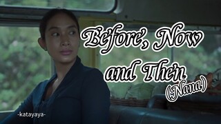 Before, Now and Then (Nana) (2025) - Kisah Nyata dan Representasi Budaya Patriaki ⁉️