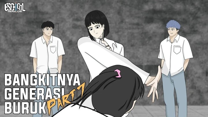 BANGKITNYA GENERASI BURUK PART 7 - ANIMASI SEKOLAH - DRAMA ANIMASI SEKOLAH