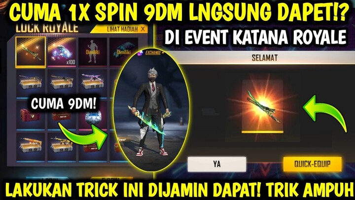 TRIK AMPUH🔥CARA MENDAPATKAN KATANA EMERALD POWER CUMAN 1X SPIN 9DM EVENT KATANA ROYALE | FREEFIRE