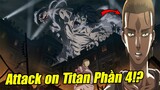 Cuộc Chiến Giữa Eren và Titan Chiến Chùy - Trailer Attack on Titan Season 4 -  Studio Mới