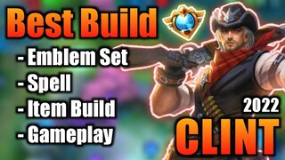 CLINT BEST BUILD 2022 | TOP 1 GLOBAL CLINT BUILD | CLINT - MOBILE LEGENDS | MLBB