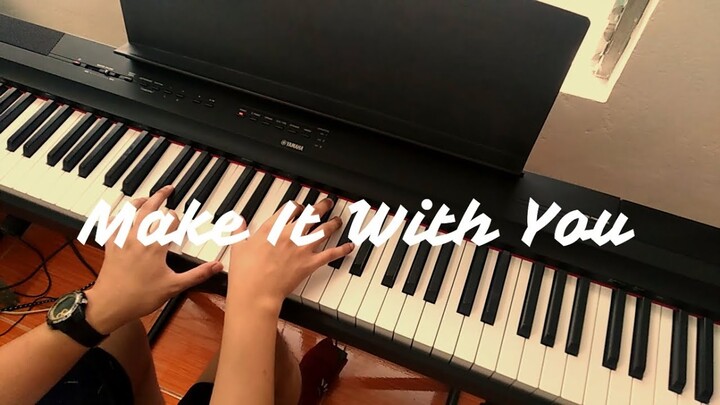 Make It With You - Ben & Ben | Piano Cover
