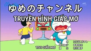 Doraemon : Xúc sắc biến hình thập nhị chi - Truyền hình giấc mơ (Nhân dịp cuối năm)