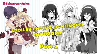 SPOILER ENDING NOUCOME - Part 2 (INDONESIA)