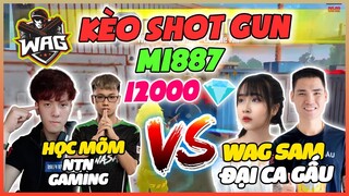 [ Free Fire ] Kèo ShotGun 12000💎 Giữa Học Mõm Và NTN Gaming Đấu Với Sam Và Đại Ca Gấu - Học Mõm