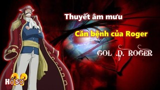 Soi thuyết âm mưu về Căn Bệnh mà Cựu Vua hải tặc mắc phải